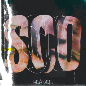 收听Sco的Heaven歌词歌曲