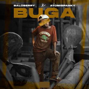 ดาวน์โหลดและฟังเพลง BUGA (Explicit) พร้อมเนื้อเพลงจาก Baloberry