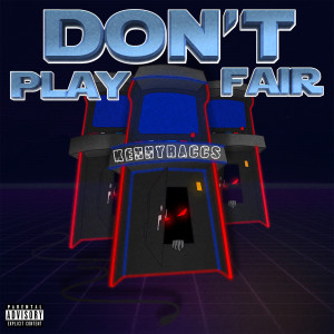 Album Don't Play Fair (Explicit) from Kennyraccs