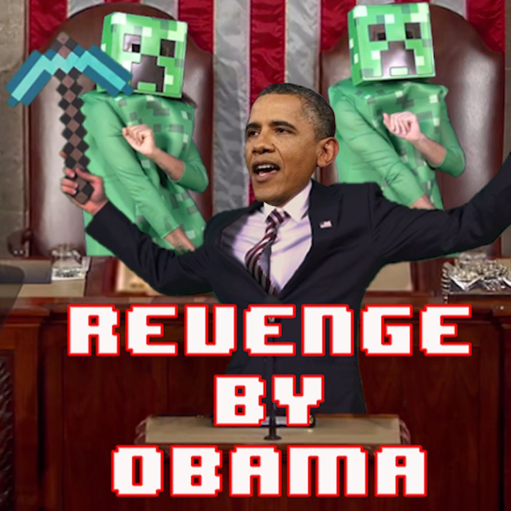 Revenge by Obama(Creeper, Aw Man)