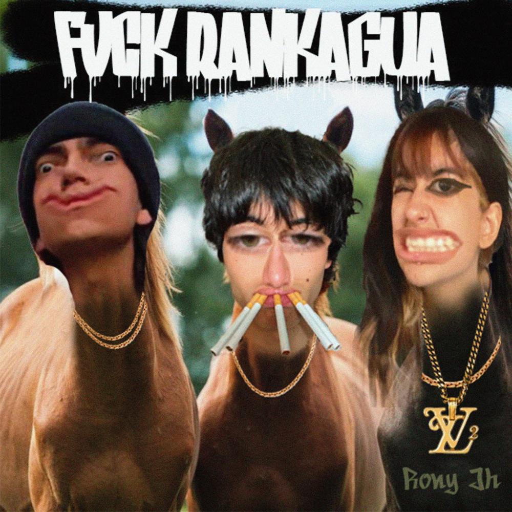 FVCK RANKAGUA (Explicit)
