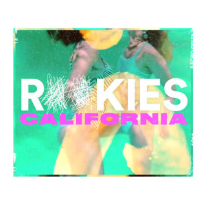 ดาวน์โหลดและฟังเพลง California พร้อมเนื้อเพลงจาก Rookies