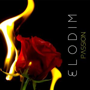 Listen to Passion song with lyrics from Elodim