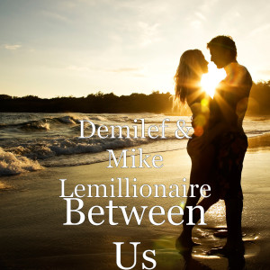 อัลบัม Between Us (Explicit) ศิลปิน Demilef