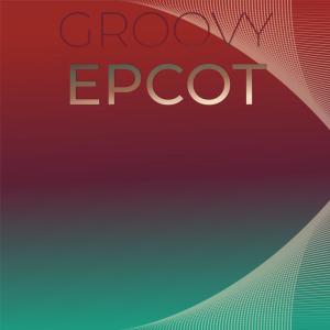 Album Groovy Epcot oleh Various Artists