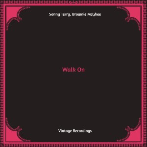 Album Walk On (Hq remastered) (Explicit) oleh Brownie McGhee