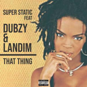 Super Static的專輯That Thing (Explicit)