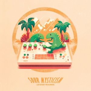 Album sour mysticism from Letzter Traumer