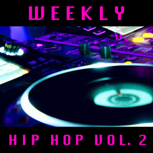 Various Artists的專輯Weekly Hip Hop vol. 2 (Explicit)