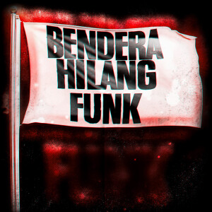 BENDERA HILANG FUNK dari DJ KVNXD