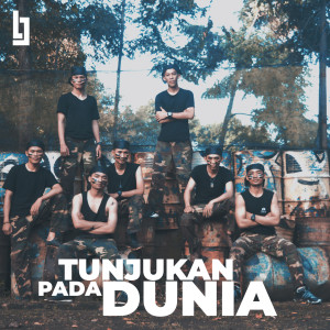 ดาวน์โหลดและฟังเพลง Tunjukan Pada Dunia พร้อมเนื้อเพลงจาก L.O BAND