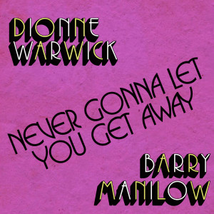 Barry Manilow的專輯Never Gonna Let You Get Away