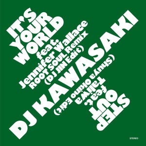 Listen to Step Out (Shuya Okino Re-Edit) song with lyrics from DJ Kawasaki