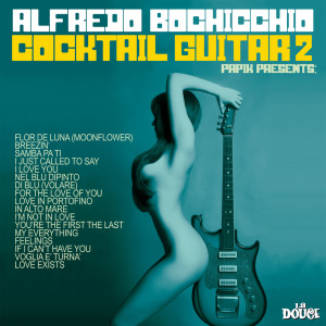 Alfredo Bochicchio的專輯Cocktail Guitar (Vol.2)