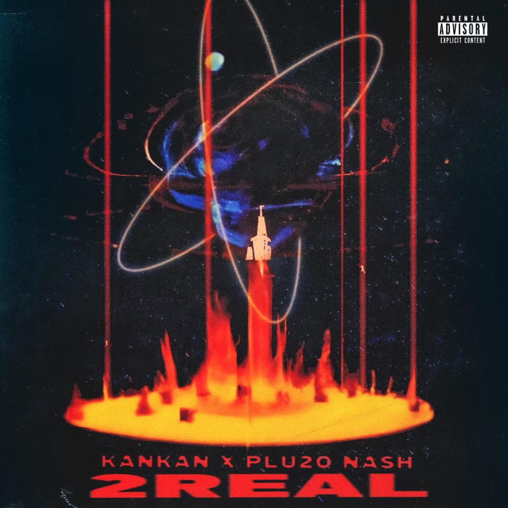 2Real (feat. KANKAN) (Explicit)