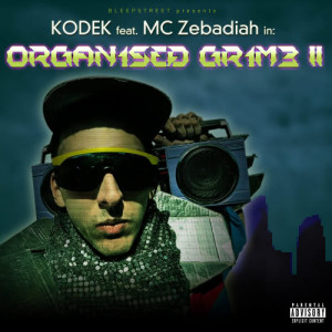 ดาวน์โหลดและฟังเพลง ORGAN1SED GR1M3 II (Instrumental Zet. Remix) พร้อมเนื้อเพลงจาก Kodek