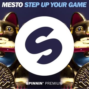 收聽Mesto的Step Up Your Game歌詞歌曲