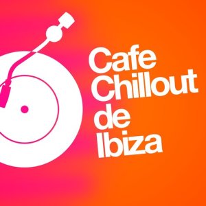 อัลบัม Cafe Chillout De Ibiza ศิลปิน Various Artists