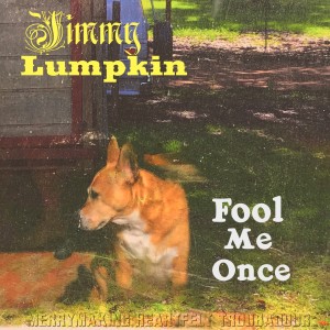 Jimmy Lumpkin的專輯Fool Me Once