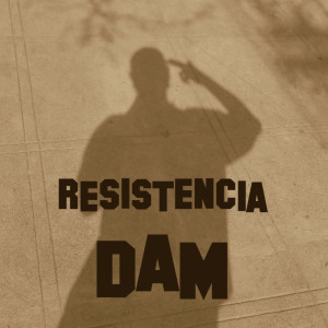 Resistencia的專輯Dam (Explicit)