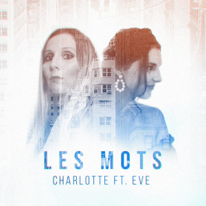 收聽Charlotte的Les Mots歌詞歌曲