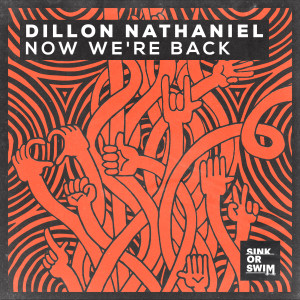 Album Now We're Back from Dillon Nathaniel
