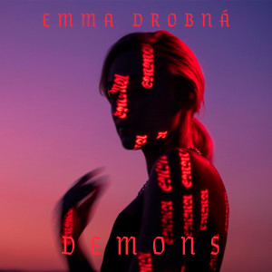 收聽Emma Drobna的Demons歌詞歌曲