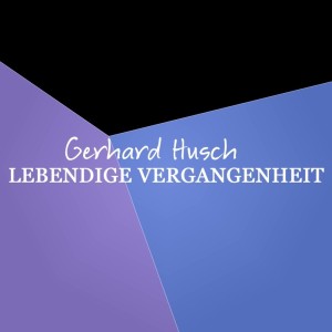 Gerhard Hüsch的专辑Gerhard Hüsch Lebendige Vergangenheit