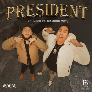 Album PRESIDENT FT. DIAMOND MQT - Single oleh Younggu