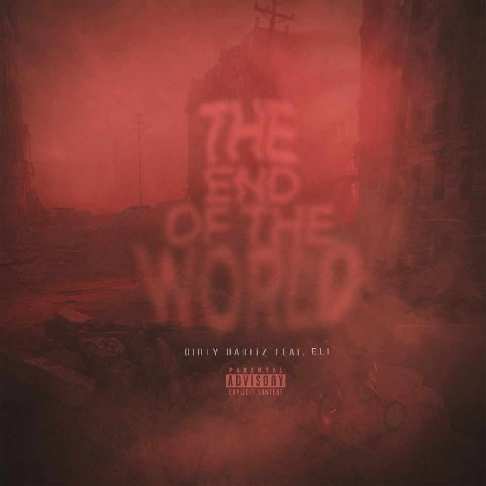 The End of the World (Explicit)