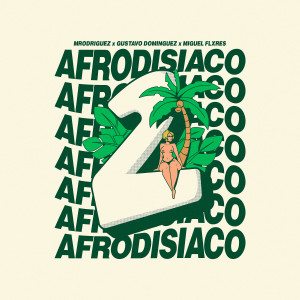 收聽Mrodriguez的Afrodisiaco 2歌詞歌曲
