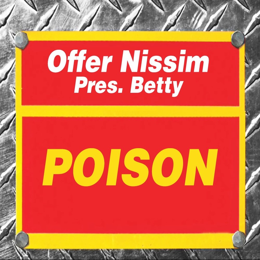 Poison (Offer Nissim Presents Betty Pablo) (Radio Mix)