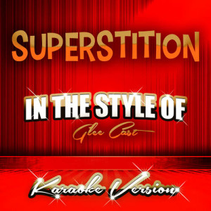Superstition (In the Style of Glee Cast) [Karaoke Version] - Single