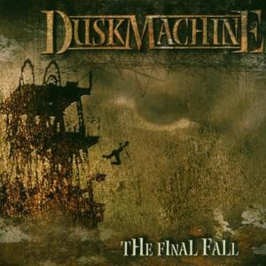 Album The Final Fall (original album) from Duskmachine