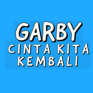 Dengarkan Jumpa Dirimu lagu dari Garby Band dengan lirik