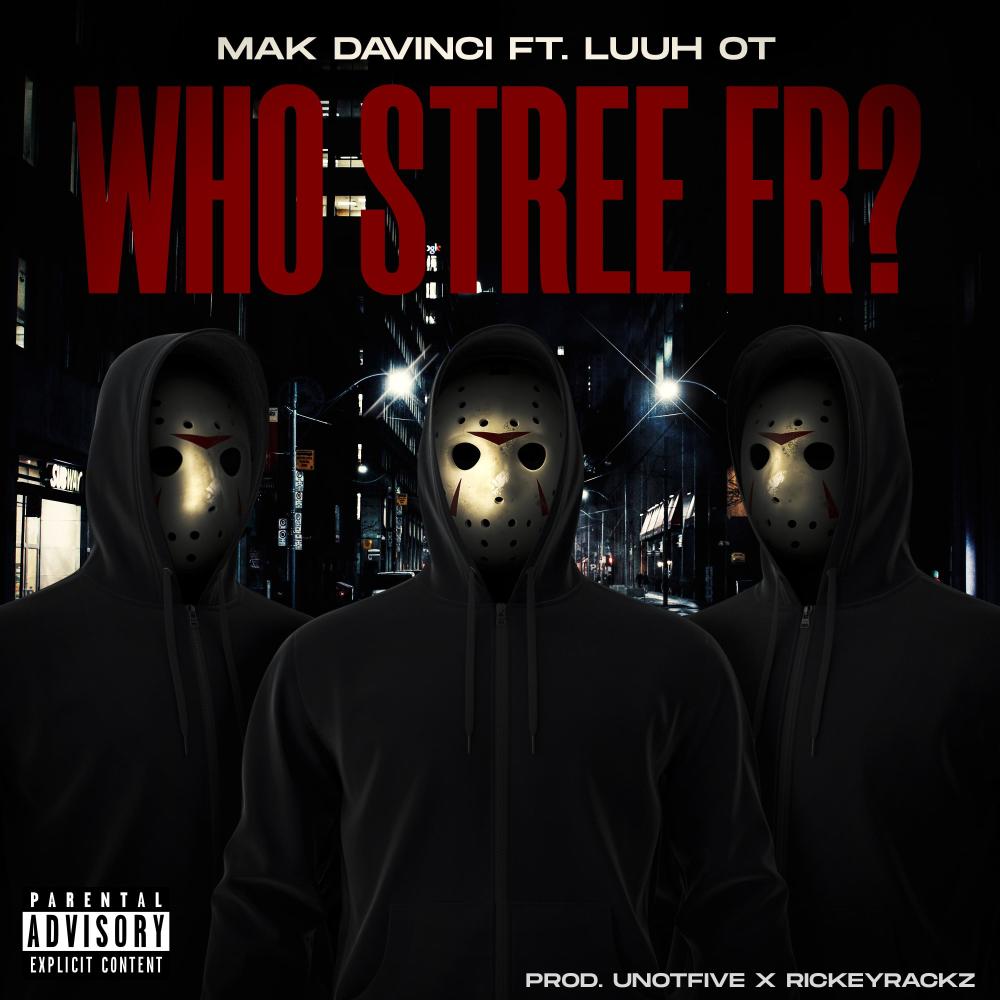 Who Stree Fr ? (feat. Luuh OT) (Explicit)