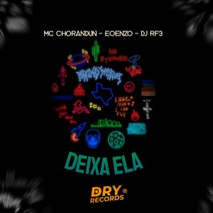 收聽MC Chorandun的Deixa Ela歌詞歌曲