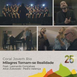 Coral Jovem do Rio的專輯Milagres Tornam-se Realidade: 25 Anos