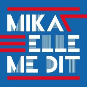 收聽Mika的Elle me dit歌詞歌曲