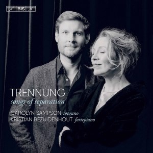 Kristian Bezuidenhout的專輯Trennung: Songs of Separation