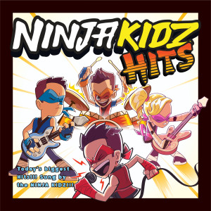 The Ninja Kidz的專輯Ninja Kidz Hits