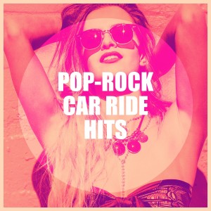 Album Pop-Rock Car Ride Hits oleh Ultimate Pop Hits