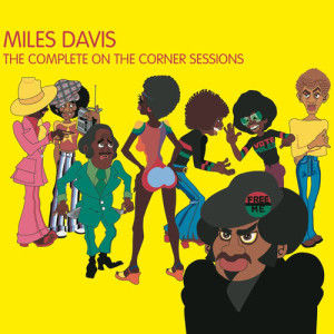 收聽Miles Davis的On the Corner / New York Girl / Thinkin' of One Thing and Doin' Another / Vote for Miles (Album Version)歌詞歌曲