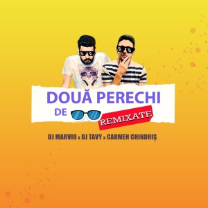 Listen to Două Perechi De Ochelari De Soare Remixate song with lyrics from DJ Marvio