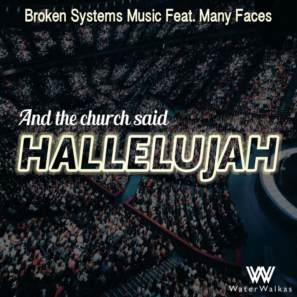And The Church Said (feat. Many Faces, Broken Systems Music & Sound.wav)