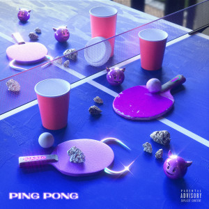 收聽Diabloobaby的PING PONG (Explicit)歌詞歌曲