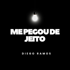 收聽Diego Ramos的Me Pegou de Jeito歌詞歌曲