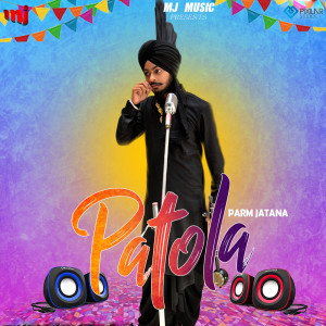 Dengarkan Patola lagu dari Param Jatana dengan lirik