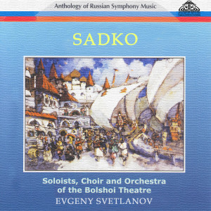 อัลบัม Sadko ศิลปิน Yevgeny Svetlanov