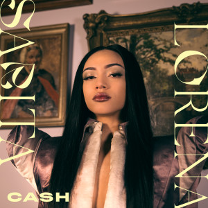 ดาวน์โหลดและฟังเพลง Cash พร้อมเนื้อเพลงจาก Sarita Lorena